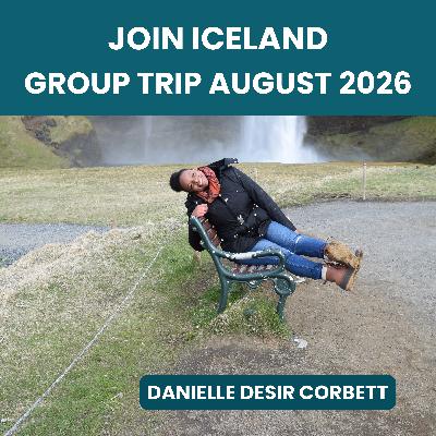 215. From Solo Iceland Trips To Hosting a Group Trip: Why This Felt Like the Right Time