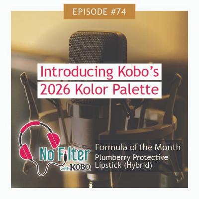 74. Introducing Kobo's 2026 Kolor Palette 74. Introducing Kobo's 2026 Kolor Palette