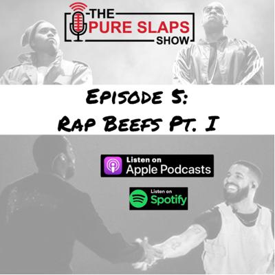 Episode 5: Rap Beefs Pt. I