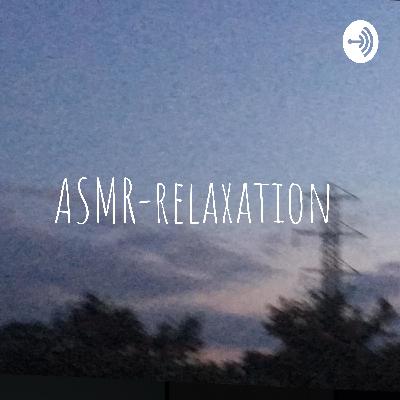 ASMR-relaxation  (Trailer)