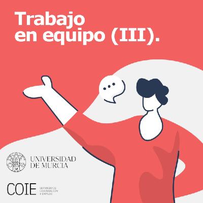 Trabajo en equipo (III).
