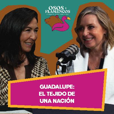 Guadalupe: El tejido de una nación