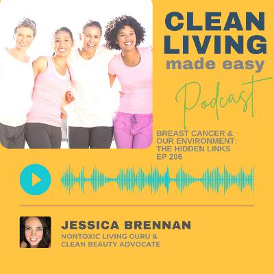 206 - Breast Cancer & Our Environment: The Hidden Links