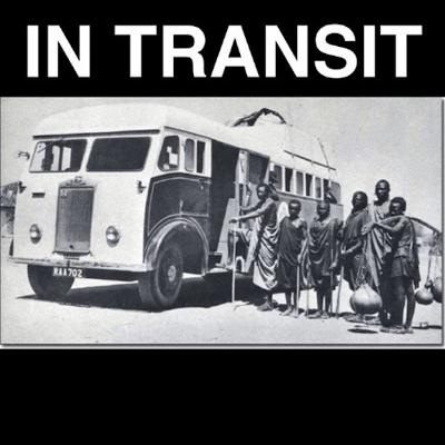 IN TRANSIT - Ep3, The Landscape Part 2 with Monica