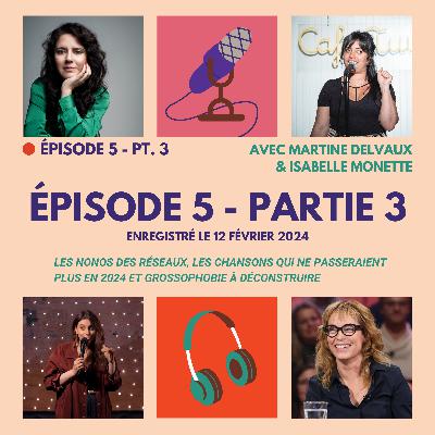 #5 - Les nonos des réseaux, ç'a mal vieilli et non à la grossophobie !
