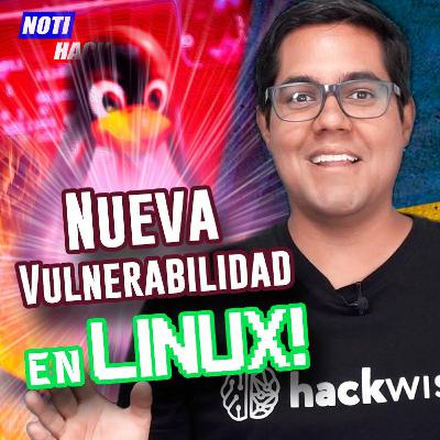 Vulnerabilidad Crítica en Linux, zero-day de Firefox, Filtraciones de Nvidia y Samsung Galaxy Vulnerabilidad Crítica en Linux, zero-day de Firefox, Filtraciones de Nvidia y Samsung Galaxy