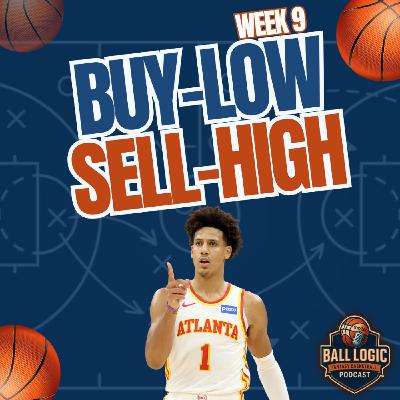Week 9 Buy-Low & Sell-High | Fantasy Basketball