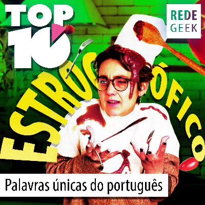 TOP 10 – Palavras Únicas Do Português