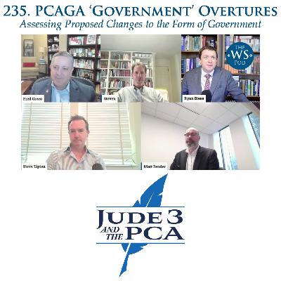 235. PCAGA Overtures on Church Government