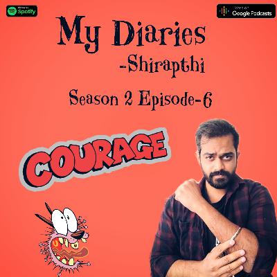My Diaries - S:2 Ep.6 - Courage