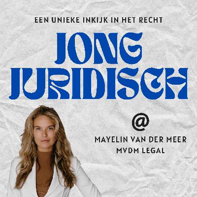 Mayelin van der Meer - Topsportmentaliteit, ondernemen in het recht en jezelf laten zien als jurist