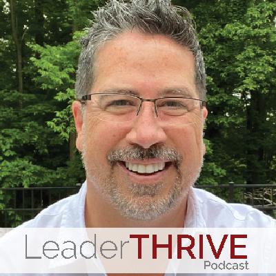 Scott Sunderland joins LeaderTHRIVE Podcast with Dr. Jason Brooks: Episode 86