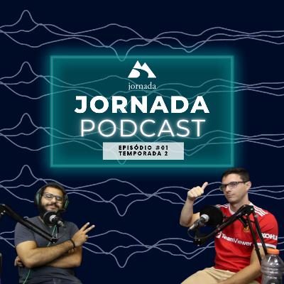 Jornada Podcast Temp. 2 Ep.1 - O retorno! Jornada Podcast Temp. 2 Ep.1 - O retorno!