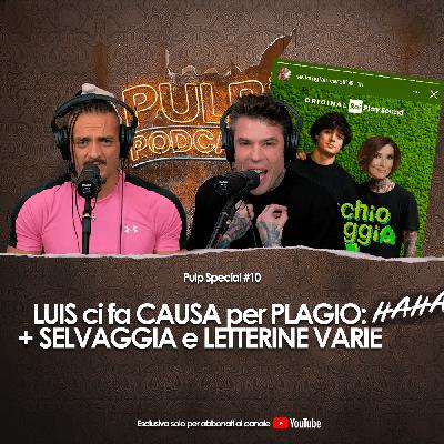 Luis ci fa causa per plagio + Selvaggia e letterine varie Luis ci fa causa per plagio + Selvaggia e letterine varie