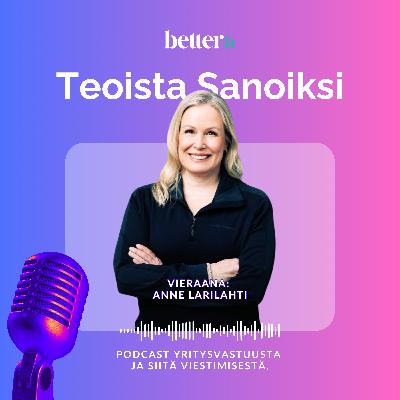 Miksi vastuullisuus kuuluu bisneksen ja strategisen päätöksenteon ytimeen? | Vieraana Anne Larilahti, Amer Sports Miksi vastuullisuus kuuluu bisneksen ja strategisen päätöksenteon ytimeen? | Vieraana Anne Larilahti, Amer Sports