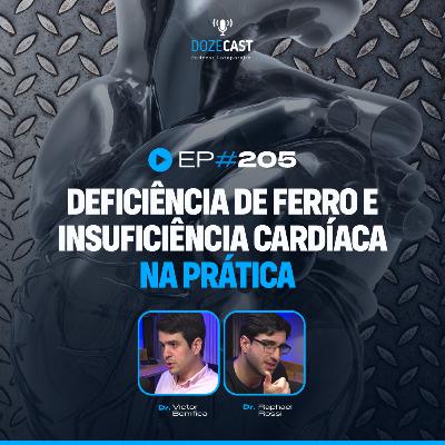 Deficiência de Ferro e Insuficiência Cardíaca na prática (DozeCast 205)