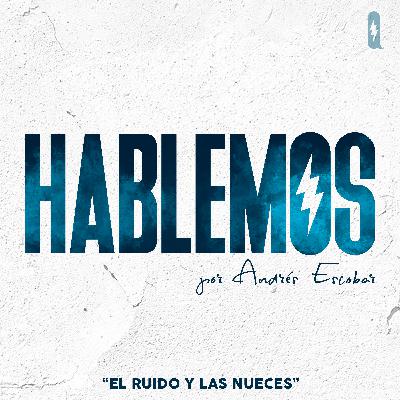 El ruido y las nueces - Jaime Monsalve El ruido y las nueces - Jaime Monsalve