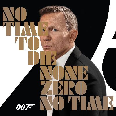 098 - Vamos a hablar de No Time To Die