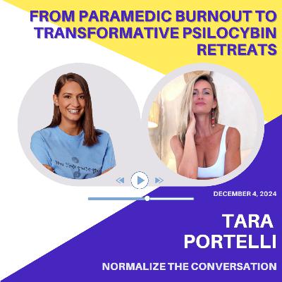 From Paramedic Burnout to Transformative Psilocybin Retreats with Tara Portelli