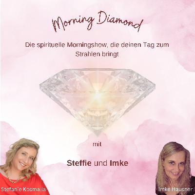 # 64 Morning Diamond - Celebration Day - Das Licht in Dir ✨