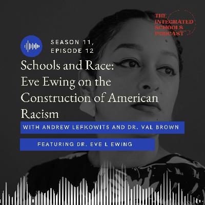 Schools and Race: Eve Ewing on the Construction of American Racism