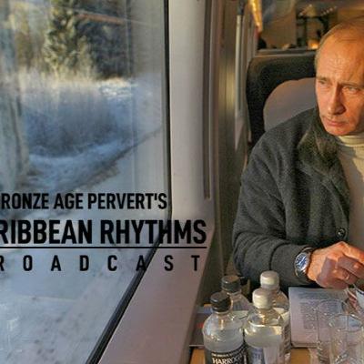 Caribbean Rhythms with BAP - Episode 58 - Russian Collusion, Guest Special
