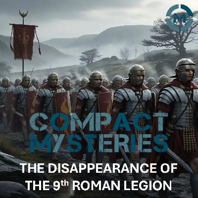 The Disappearance of the 9th Roman Legion