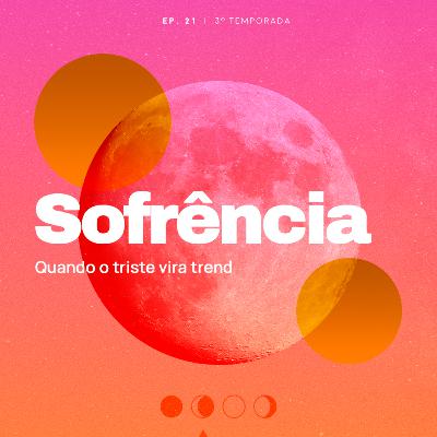 Sofrência. Quando o triste vira trend