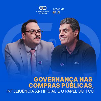 Governança nas Compras Públicas: nova Era de Contratações, Inteligência Artificial e o papel do TCU.