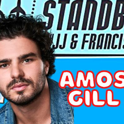 73: AMOS GILL Part 1 | STANDBY!