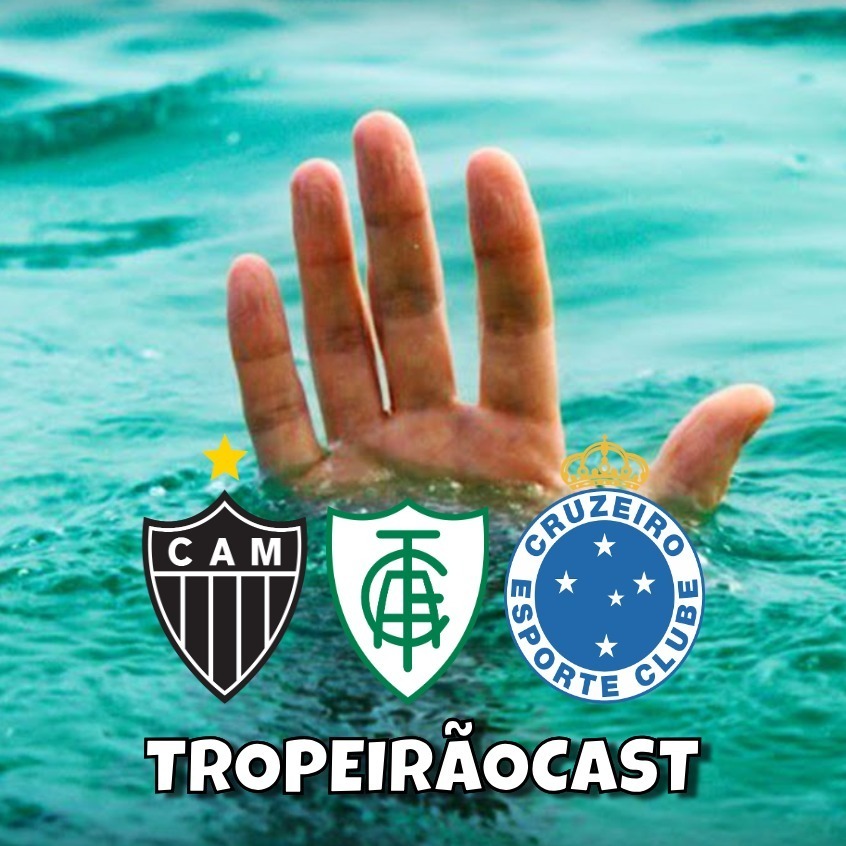 TropeirãoCast - Futebol mineiro, boa prosa e um prato de tropeiro