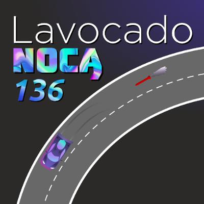 Lavocado Nocą 136 - Gamescom i wyścigi