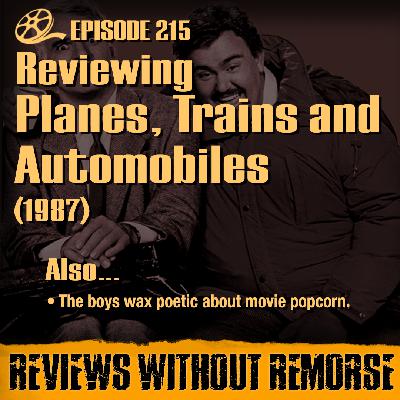 Episode 215: Planes, Trains and Automobiles (1987)