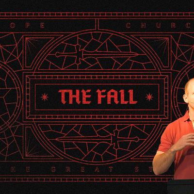 The Great Story | The Fall