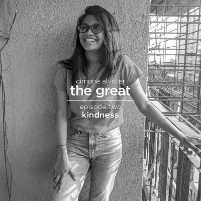 Episode 2: Kindness Episode 2: Kindness