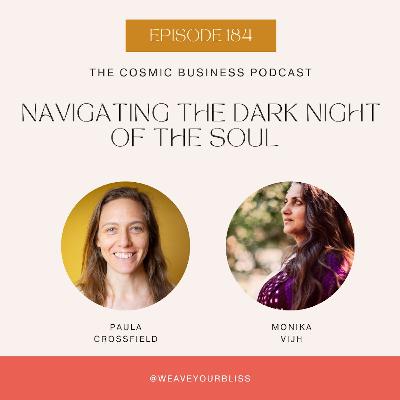 184: Navigating the Dark Night of the Soul with Monika Vijh