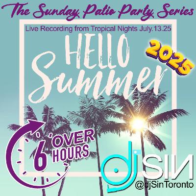 Hello Summer (Ep.2 July.13.25) OVER 6 HOURS OF VIBES!!!