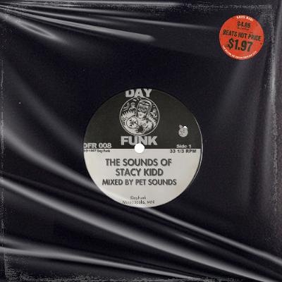 DayFunk Presents : The Sounds of Stacy Kidd - Mixed by Pet Sounds