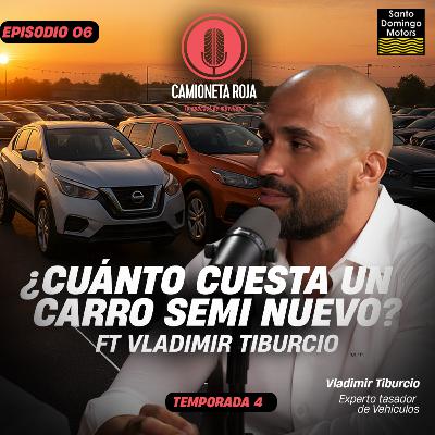 4.6 ¿CUÁNTO CUESTA UN CARRO SEMI NUEVO?FT VLADIMIR TIBURCIO 4.6 ¿CUÁNTO CUESTA UN CARRO SEMI NUEVO?FT VLADIMIR TIBURCIO