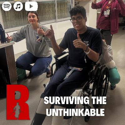 #161 Surviving the Unthinkable - A Near Death Experience