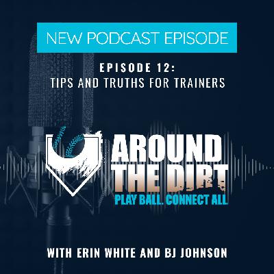 Episode 12: Tips and Truths for Trainers