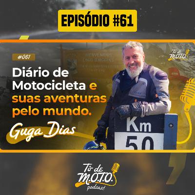 EP #61 | GUGA DIAS