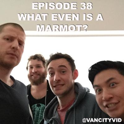 Episode 38 - What Even Is A Marmot?