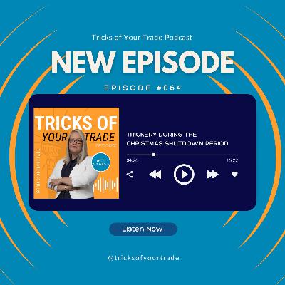Episode 64 - Trickery During the Christmas Shutdown Period