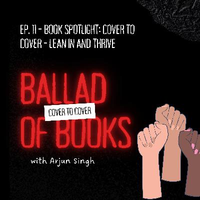 Ep. 11 - Book Spotlight: Cover To Cover - Lean In and Thrive
