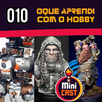 S01E10 - O que aprendi com o hobby