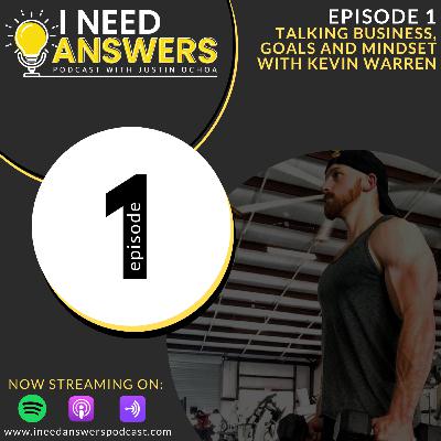Ep. 1: Talking Mindset, Goals & Business with Kevin Warren.