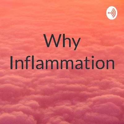 Why Inflammation  (Trailer)