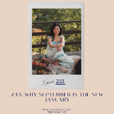 233: Why September is the New January 233: Why September is the New January