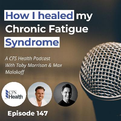 Episode 147 : My Doctor Said ‘Only 5% Recover’… I Proved Them Wrong: Max's CFS Recovery Story Episode 147 : My Doctor Said ‘Only 5% Recover’… I Proved Them Wrong: Max's CFS Recovery Story